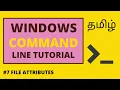7 Windows Command Line Tutorial Tamil File Attributes Command Prompt