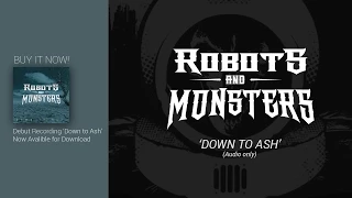 Down to Ash by Robots and Monsters New Jersey Metal Hardcore Rock Music