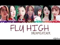 Lagu Dreamcatcher (드림캐쳐) - Fly High (날아올라) Lyrics [Color Coded_Han_Rom_Eng]