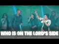 Download Lagu Who is on The LORD's side - Dunsin Oyekan ft Mercy Chinwo #dunsinoyekan #praise