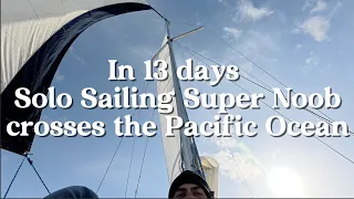 Testing new sails before I cross the Pacific Ocean and sail from Oregon to Hawaii.