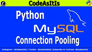 Python MySQL Tutorial MYSQL Databases and Connection Pooling Get Connection From Connection Pool