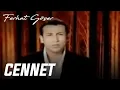 Lagu Ferhat Göçer - Cennet