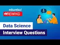 Data Science Interview Questions Data Science Tutorial Data Science Edureka Rewind