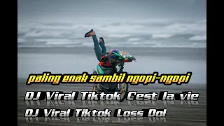 Download Dj c'est la Vie dj los dol enak banget paling santai 2020 MP3