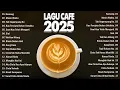 Download Lagu Lagu Akustik Café Hits 2024 | Teman Setia Saat Bekerja dan Santai