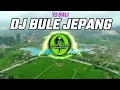 Lagu DJ BULE JEPANG YS BALI VERSI SLOW BASS REMIX PALING ENAK  !!