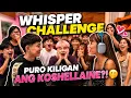 WHISPER CHALLENGE PURO KILIGAN ANG KOSHELLAINE