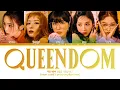 Lagu Red Velvet 'Queendom' Lyrics (레드벨벳 Queendom 가사) (Color Coded Lyrics)