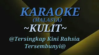 Download (KARAOKE)KULIT malasya|| Tersingkap Kini Rahsia Tersembunyi||Badai 02 MP3