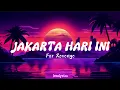 Download Lagu Jakarta Hari Ini - For Revenge (lyrics)