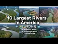 10 Largest Rivers In America