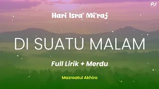 di suatu malam di bulan rajab mazro lagu isra miraj lyrik cover 