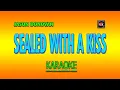 Download Lagu SEALED WITH A KISS  [ KARAOKE ] - JASON DONOVAN@nuansamusikkaraoke