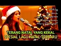 Lagu LAGU NATAL TERBARU 2025 - TERANG NATAL YANG KEKAL - LAGU PUJIAN ROHANI MENYENTUH HATI - LAGU ROHANI