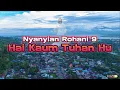 Download Lagu Nyanyian Rohani 9 Hai Kaum Tuhan Hu