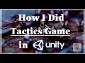 How I did Grid Tactics in UNITY - 5 Basic Steps Explained and Code-