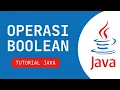 Tutorial Pemrograman Bahasa Java Dasar Operasi Boolean
