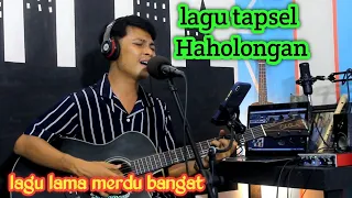 Download Haholongan || lagu tapsel cover by : taufiq nst || MP3