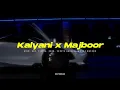Kalyani x Majboor ✨| Shreya Ghoshal | ARJN, KDS, FIFTY4 & RONN | MVR | DeXterDuke