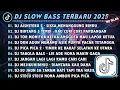 Lagu DJ SLOWBASS TERBARU 2025 || DJAISHITERU 2 - SIKSA MENANGGUNG RINDU|| DJ BINTANG 5 TENXI VIRAL