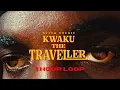 KWAKU THE TRAVELLER - BLACK SHERIF | 1 HOUR LOOP