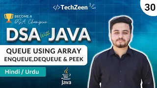 DSA Tutorial Array Based Queue Implementation in Java Enqueue Dequeue Peek 2025