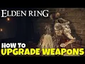 Elden Ring How to Upgrade Weapons
