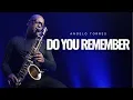 Download Lagu DO YOU REMEMBER (Phil Collins) Instrumental - Angelo Torres Sax Cover - AT Romantic CLASS