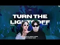 Lagu Kato - Turn The Lights Off X DRACIN (DJ Ocyn \u0026 Leony Angg Edit)