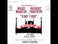 1966 “I Do! I Do! I Do!” Original Cast: My Cup Runneth Over (Mary Martin & Robert Preston)