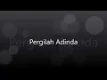 Element - Pergilah Adinda
