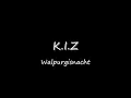 K.I.Z. - Walpurgisnacht Lyrics HD