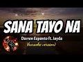 SANA TAYO NA - DARREN ESPANTO FT. JAYDA (karaoke version)