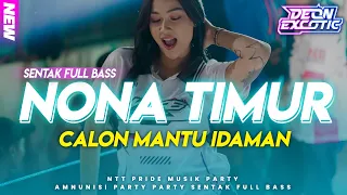 nona timur x calon mantu idaman lagu party timur viral 2025 bass getar deon excotic