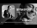 Serdar Ortaç - Şeytan Diyor Ki ( Erdem Düzgün Remix )