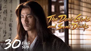 【The Demi Gods and Semi Devils 天龙八部】EP30 | Hu Jun, Jimmy Lin, Gao Hu, Liu Yifei, Chen Hao, Liu Tao