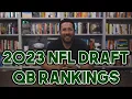 2023 NFL Draft QB Rankings