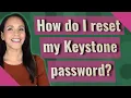 How do I reset my Keystone password