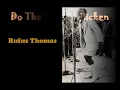 Do The Funky Chicken (Lyrics) - Rufus Thomas