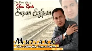 slow rock aceh sopan sofyan mutiara