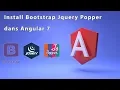 Install Bootstrap Jquery Popper dans Angular 7