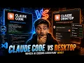 Claude Code vs Claude Desktop - Which AI Coding Tool Is Better in 2026
