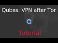 Tutorial VPN after Tor in Qubes