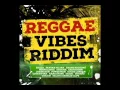 REGGAE VIBES RIDDIM (Warriors Musick Production) 2015 Mix Slyck
