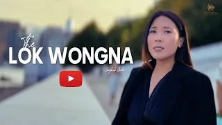 lok wongna rendition on jigdrel lokdhi wongna jangchuk choden 4k