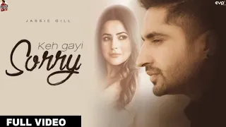 keh gayi sorry official video jassi gill shehnaaz gill avvy nirmaan new punjabi song 2020