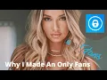 Why I Made An Only Fans