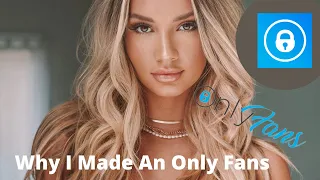 Why I Made An Only Fans