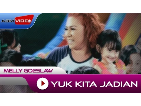 Download MP3 Melly - Yuk Kita Jadian | Official Video